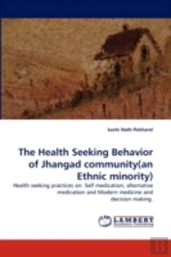Bertrand.pt - The Health Seeking Behavior Of Jhangad Community(An Ethnic Minority)