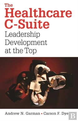 Bertrand.pt - The Healthcare C-Suite: Leadership Development At The Top