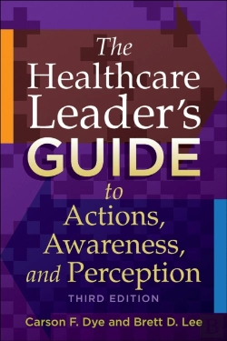 Bertrand.pt - The Healthcare Leader'S Guide To Actions, Awareness, And Perception