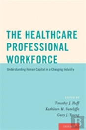 The Healthcare Professional Workforce