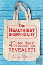 The Healthiest Shopping List (2nd Edition)