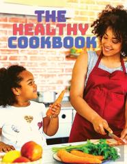The Healthy Cookbook - Simple And Delicious Recipes To Enjoy Cooking