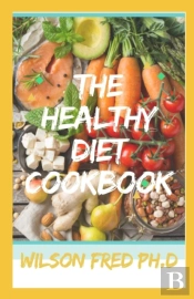 The Healthy Diet Cookbook