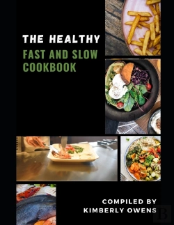 Bertrand.pt - The Healthy Fast And Slow Cookbook