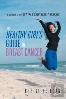 The Healthy Girl'S Guide To Breast Cancer