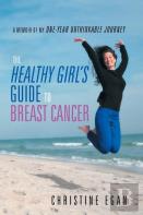 The Healthy Girl'S Guide To Breast Cancer