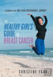 The Healthy Girl'S Guide To Breast Cancer