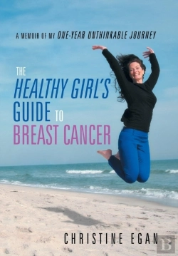 Bertrand.pt - The Healthy Girl'S Guide To Breast Cancer