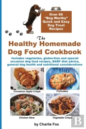 The Healthy Homemade Dog Food Cookbook