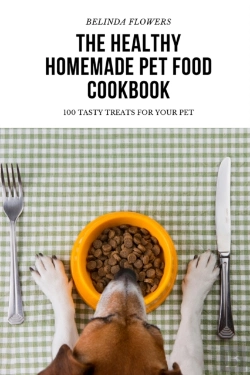 Bertrand.pt - The Healthy Homemade Pet Food Cookbook