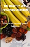 The Healthy Low Potassium Cookbook