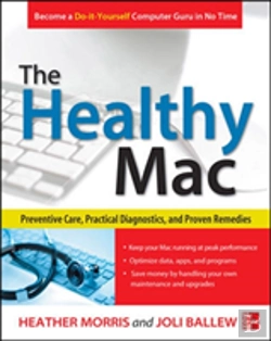 Bertrand.pt - The Healthy Mac: Preventive Care, Practical Diagnostics, And Proven Remedies