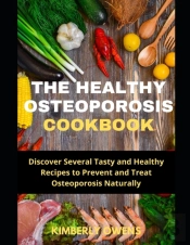 The Healthy Osteoporosis Cookbook
