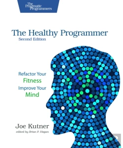 Bertrand.pt - The Healthy Programmer, Second Edition