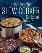The Healthy Slow Cooker Cookbook
