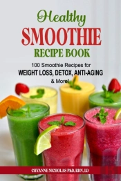 The Healthy Smoothie Recipe Book