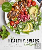 The Healthy Swaps Cookbook