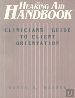 Bertrand.pt - The Hearing Aid Handbook (Clinician'S Guide To Client Orientation)