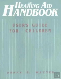 Bertrand.pt - The Hearing Aid Handbook (User'S Guide For Children)