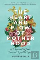 The Heart And Flow Of Motherhood