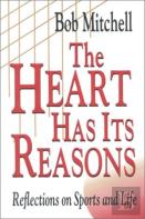 The Heart Has Its Reasons