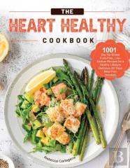 The Heart Healthy Cookbook 2021