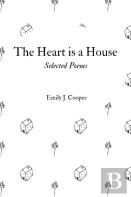 The Heart Is A House