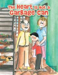 The Heart Is Not A Garbage Can
