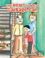 The Heart Is Not A Garbage Can