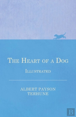 Bertrand.pt - The Heart Of A Dog - Illustrated
