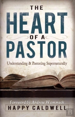 Bertrand.pt - The Heart Of A Pastor: Understanding And