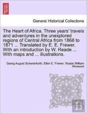 The Heart Of Africa. Three Years' Travel