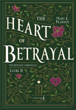 Bertrand.pt - The Heart Of Betrayal. The Remnant Chronicles, Tome 2