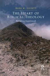 The Heart Of Biblical Theology