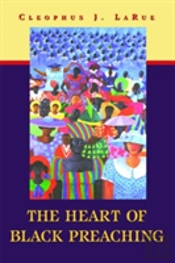 The Heart Of Black Preaching