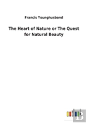 The Heart Of Nature Or The Quest For Natural Beauty