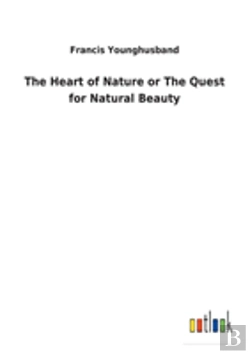Bertrand.pt - The Heart Of Nature Or The Quest For Natural Beauty