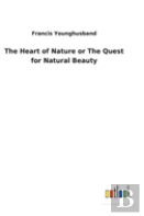 The Heart Of Nature Or The Quest For Natural Beauty