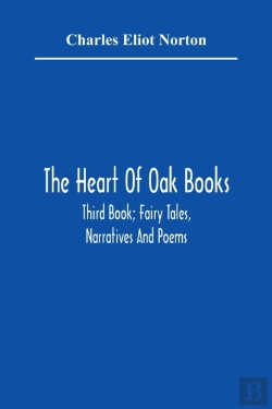 Bertrand.pt - The Heart Of Oak Books; Third Book; Fairy Tales, Narratives And Poems