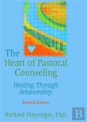 The Heart Of Pastoral Counseling