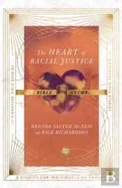 The Heart Of Racial Justice Bible Study