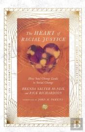 The Heart Of Racial Justice