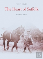 The Heart Of Suffolk: Pocket Images