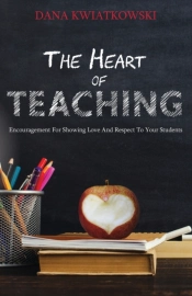 The Heart Of Teaching