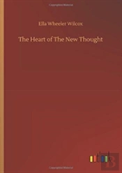 The Heart Of The New Thought