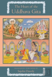 The Heart Of The Uddhava Gita