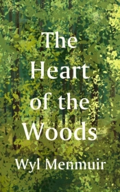 The Heart Of The Woods