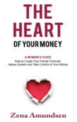 The Heart Of Your Money
