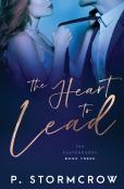 The Heart To Lead