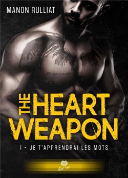 Bertrand.pt - The Heart Weapon - T01 - Je T'Apprendrai Les Mots - The Heart Weapon #1